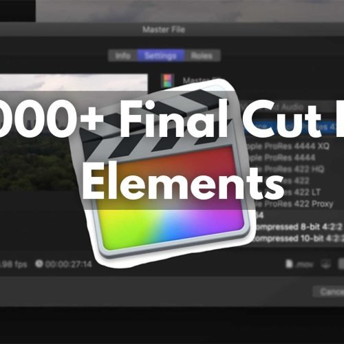 8000+ Final Cut Pro Elements